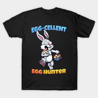 Egg- Cellent Egg Hunter T-Shirt